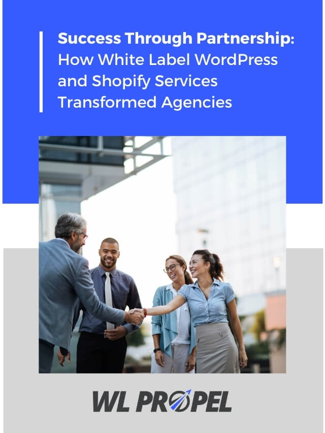 How White Label WordPress and Shopify Services Transformed Agencies