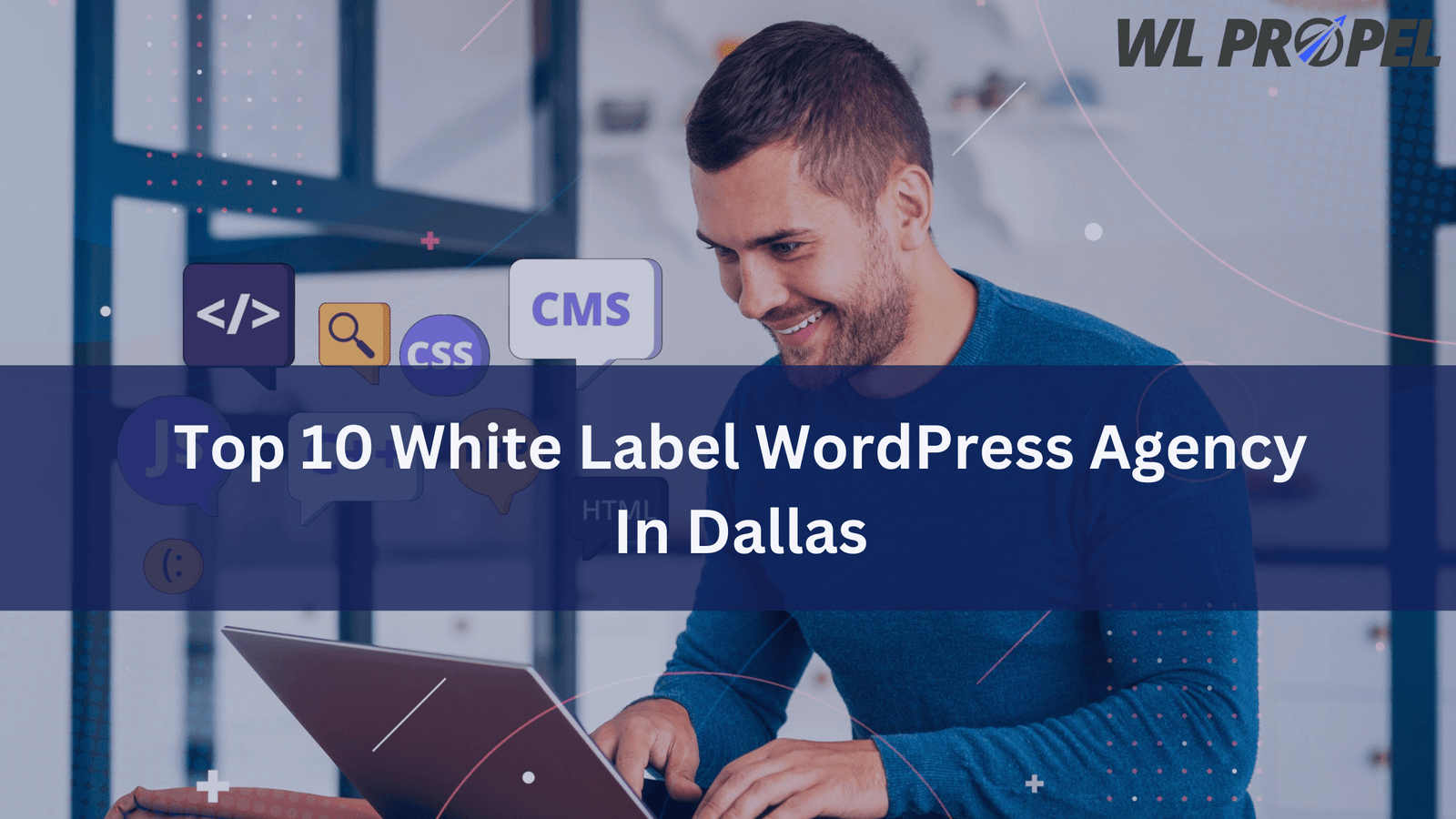 Top 10 White Label WordPress Agencies in Dallas
